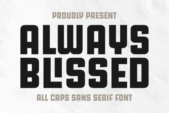 Always Blissed: A Clean All Caps Sans Serif for Modern Branding