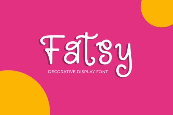 Fatsy: A Playful Script Handwritten Font for Charming Designs