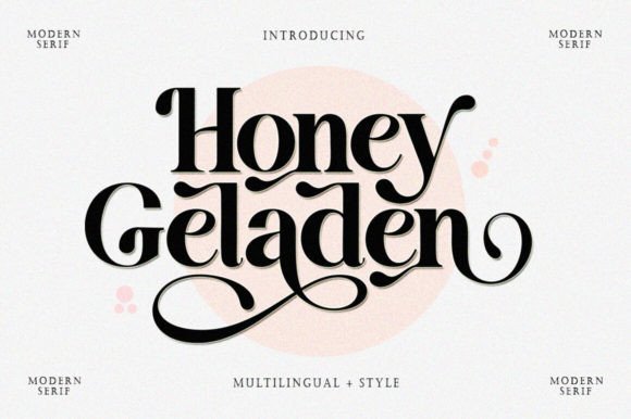 Honey Geladen: A Modern Serif Font for Editorial Design and Publishing